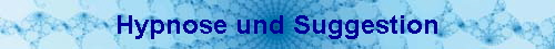 Hypnose und Suggestion